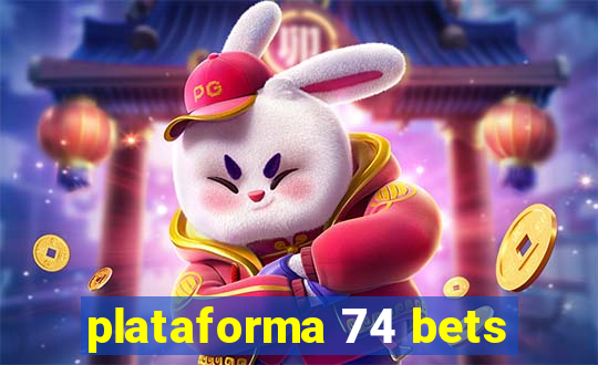 plataforma 74 bets